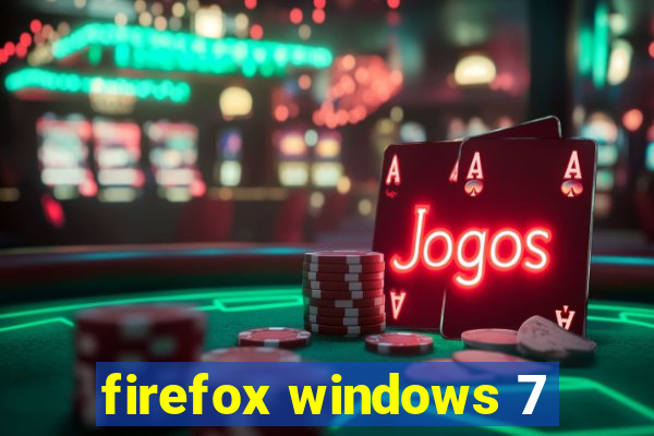 firefox windows 7